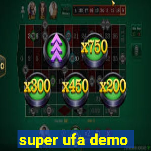 super ufa demo